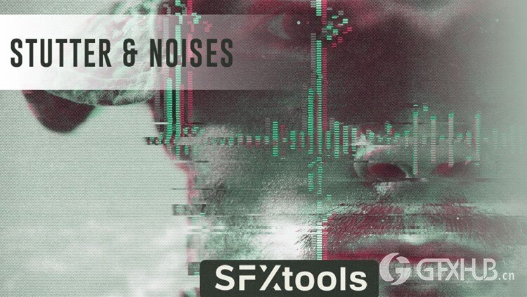 67种科幻奇幻恐怖悬疑到动作惊悚口吃和噪音音效 SFXtools - Stutter and Noises