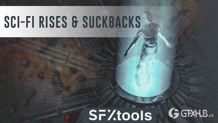 50个科幻音效 科幻崛起与倒退 SFXtools - Sci-Fi Rises and Suckbacks