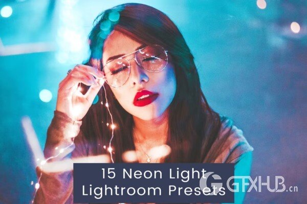 15 Neon Light Lightroom Presets 15个都市夜景霓虹灯Lightroom 预设