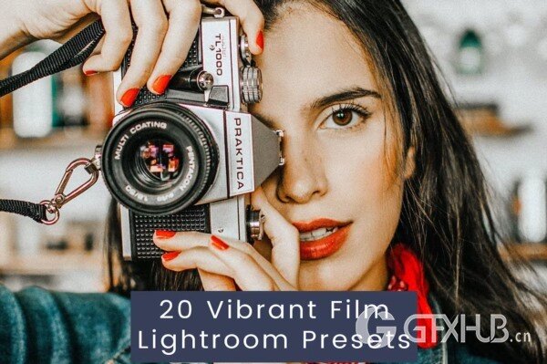 20 Vibrant Film Lightroom Presets 20个充满活力的胶片风格Lightroom预设