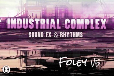 工业综合音效和节奏 Soundtrack Loops Foley V5 Industrial Complex Sound Effects and Rhythms