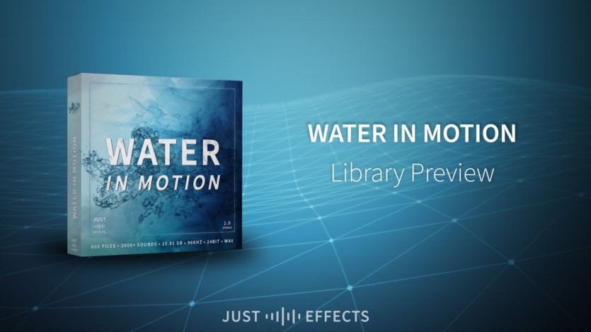 605个文件3000多种运动中的水终极水声音效 Just Sound Effects - Water in Motion