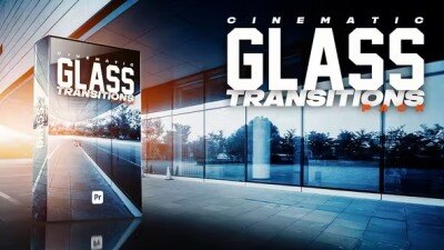 14组高质量玻璃转场过渡预设 Cinematic Glass Transitions Pack