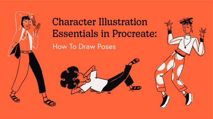 Procreate中的人物插画基础：如何绘制姿势 Character Illustration Essentials in Procreate How To Draw Postures