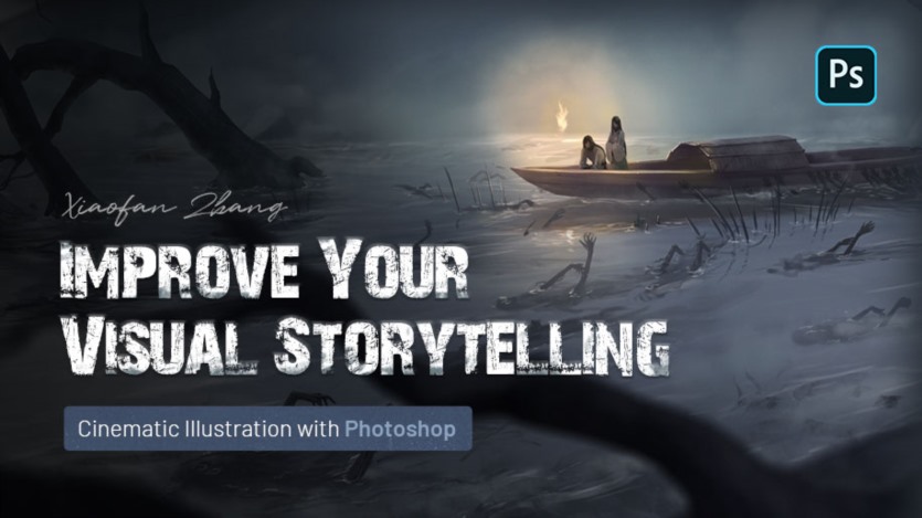 使用PS制作电影插图：改善视觉叙事 Cinematic Illustration with Photoshop - Improve Your Visual Storytelling