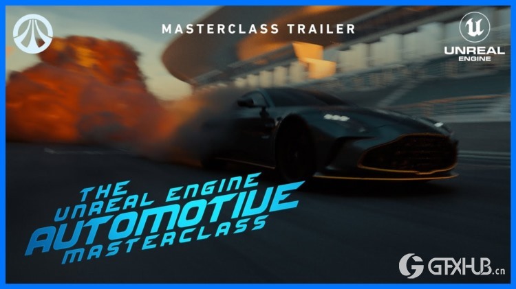虚幻引擎完整汽车大师班 Unreal Engine Complete Automotive Masterclass