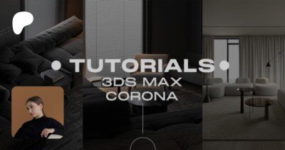 Corona室内空间渲染照明教程合集 Patreon – Anastasiia Reznichenko Collection