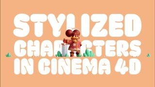 Cinema 4D风格化角色设计教程 Stylized Characters in Cinema 4D by Jonathan Lindgren