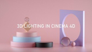 【中文字幕】C4D 3D照明大师班  3D Lighting in Cinema 4D Masterclass
