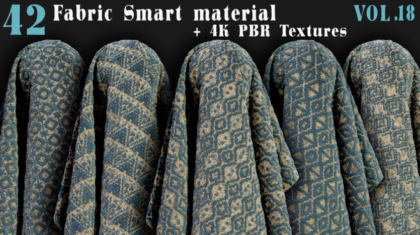 42种织物智能材质+4K PBR 纹理 42 Fabric Smart Material + 4K PBR Textures - Vol18