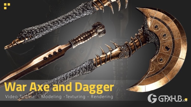 斧头和匕首建模展开雕刻纹理和渲染全流程教程 Axe & Dagger - Tutorial Full Process