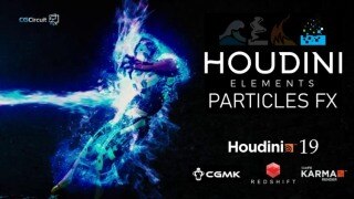 【中文字幕】Houdini粒子特效教程 CGCircuit – Houdini Elements – Particles FX