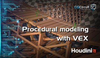 【中文字幕】Houdini程序化建模教程 CGCircuit – Procedural Modeling With VEX