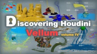【中文字幕】Houdini Vellum粒子流体特效第四部 CGCircuit – Discovering Houdini Vellum – Vol.IV
