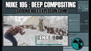 Nuke雪地爆炸场景特效合成教程 NKE 105 – Deep Compositing in Nuke – Ground Hole Composite
