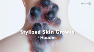 Houdini恐怖皮肤生长特效教程 CGCircuit – Stylized Skin Growth in Houdini