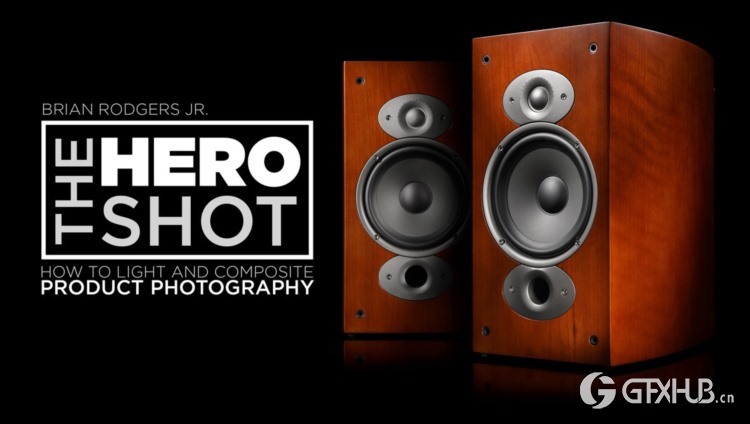 【中文字幕】摄影灯光和合成产品摄影教程 The Hero Shot How To Light And Composite Product Photography