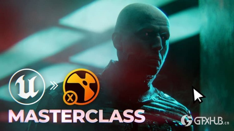 【中文字幕】UE5+Nuke视觉特效大师班教程 UnrealForVFX - Unreal to Nuke Masterclass