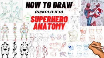 【中文字幕】How to Draw (Simplified) Superhero Anatomy For Comic Book Artists and more!