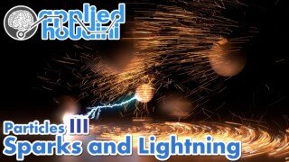 【中文字幕】Houdini 火花闪电粒子特效教程 Applied Houdini – Particles III Sparks And Lightning