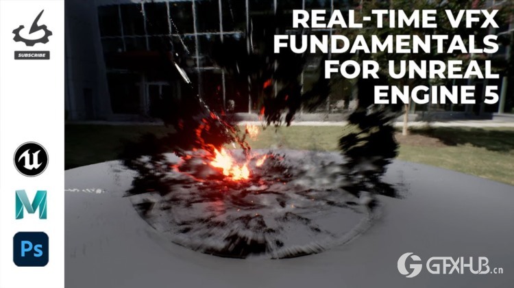 【中文字幕】虚幻引擎5实时视觉特效基础知识 Real-Time VFX Fundamentals for Unreal Engine 5