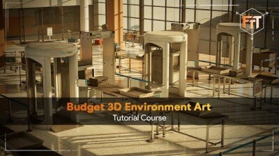 3D 游戏环境全流程创建教程 Budget 3D Environment Art