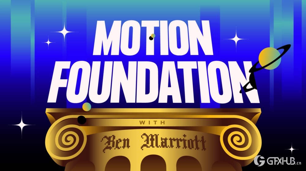 AE运动图形MG动画制作教程 Ben Marriott Motion Foundation
