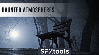 40个惊悚恐怖氛围音效 SFXTools – Haunted Atmospheres