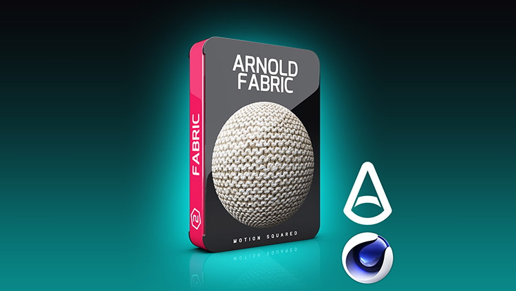 适用于 C4D 的 Arnold 纺织布料材质预设 Arnold Fabric Materials Pack for Cinema 4D