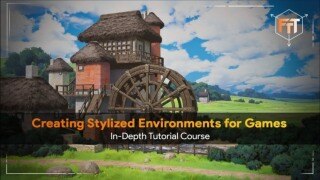 【中文字幕】Unreal Engine 5 游戏风格化的 3D 环境教程