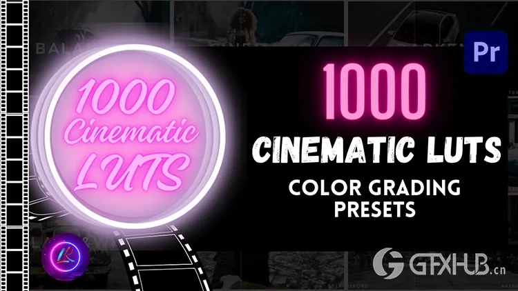 1000 种颜色分级预设 1000 Cinematic Luts Color Presets Pack for Premiere Pro