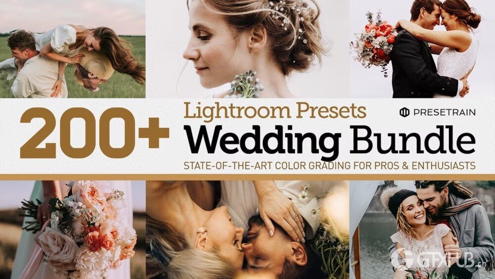 200+ LR婚礼预设包 200+ Wedding Presets Bundle 2021