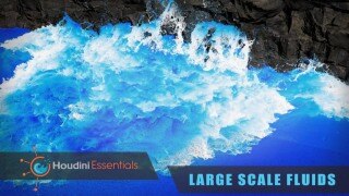 【中文字幕】Houdini 模拟大规模流体教程 Houdini Essentials Large Scale Fluids