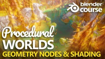 程序化风格化世界：Blender几何节点与着色终极课程