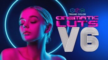 Cinematic LUTS V6：专业电影级LUTs调色预设包，一键实现好莱坞电影质感
