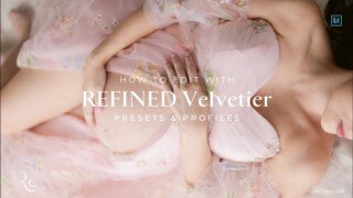 REFINED Velvetier 梦幻丝绒质感 LR 预设|温柔粉彩 + 复古黑白高级调色套装