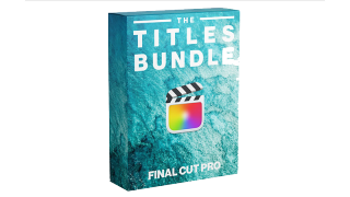 FCPX 标题预设合集 Titles Bundle – Final Cut Pro
